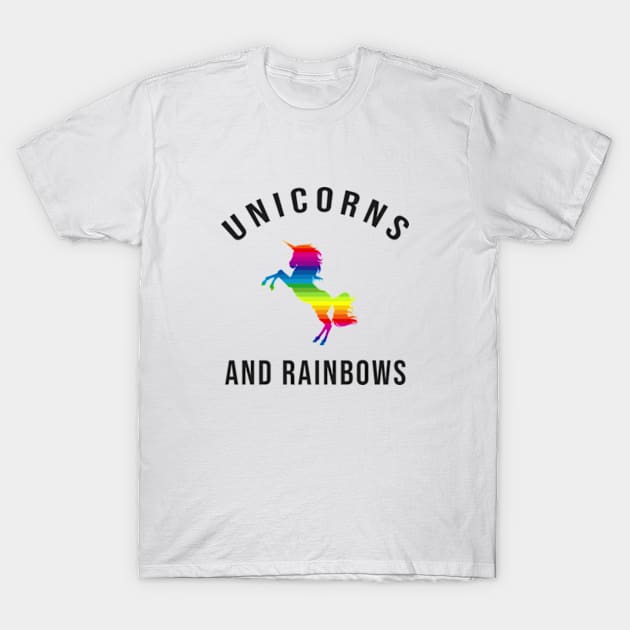 Unicorns And Rainbows T-Shirt by themadesigns